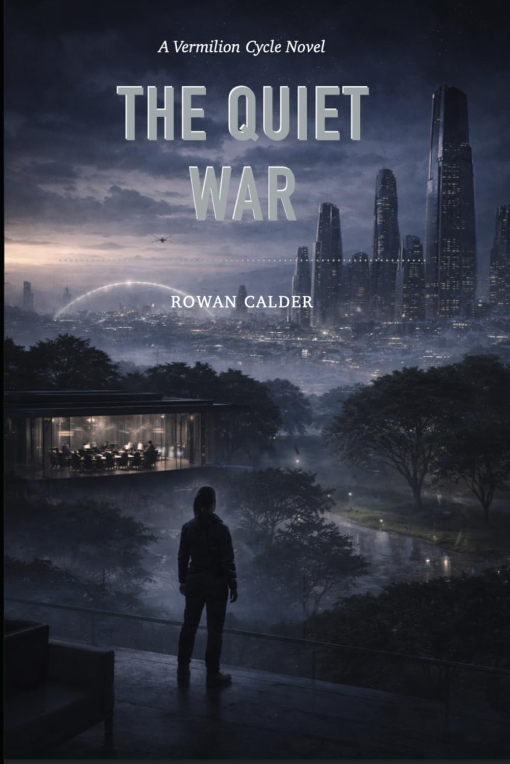 The Quiet War: A Vermilion Cycle Novel