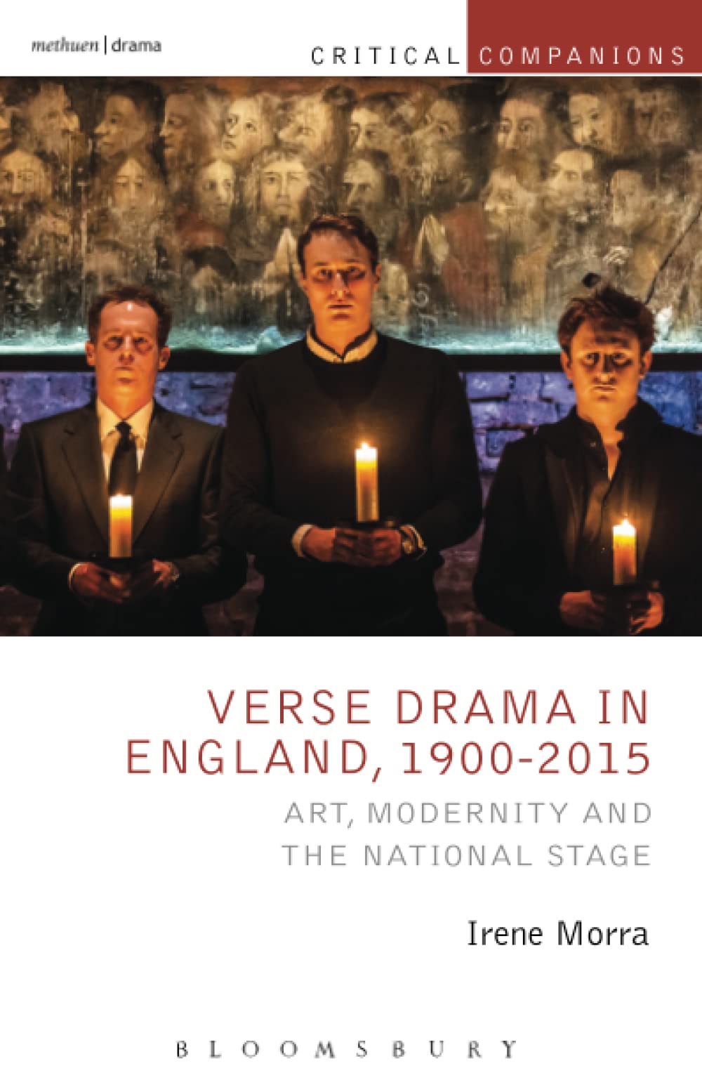 Verse Drama in England, 1900-2015: Art, Modernity and the National Stage