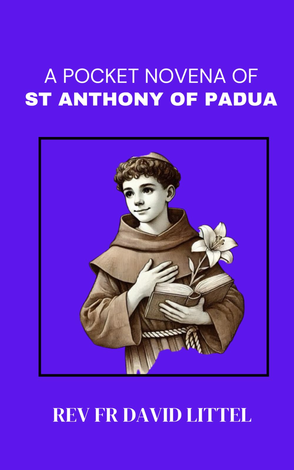 St. Anthony of Padua Novena: pocket Book