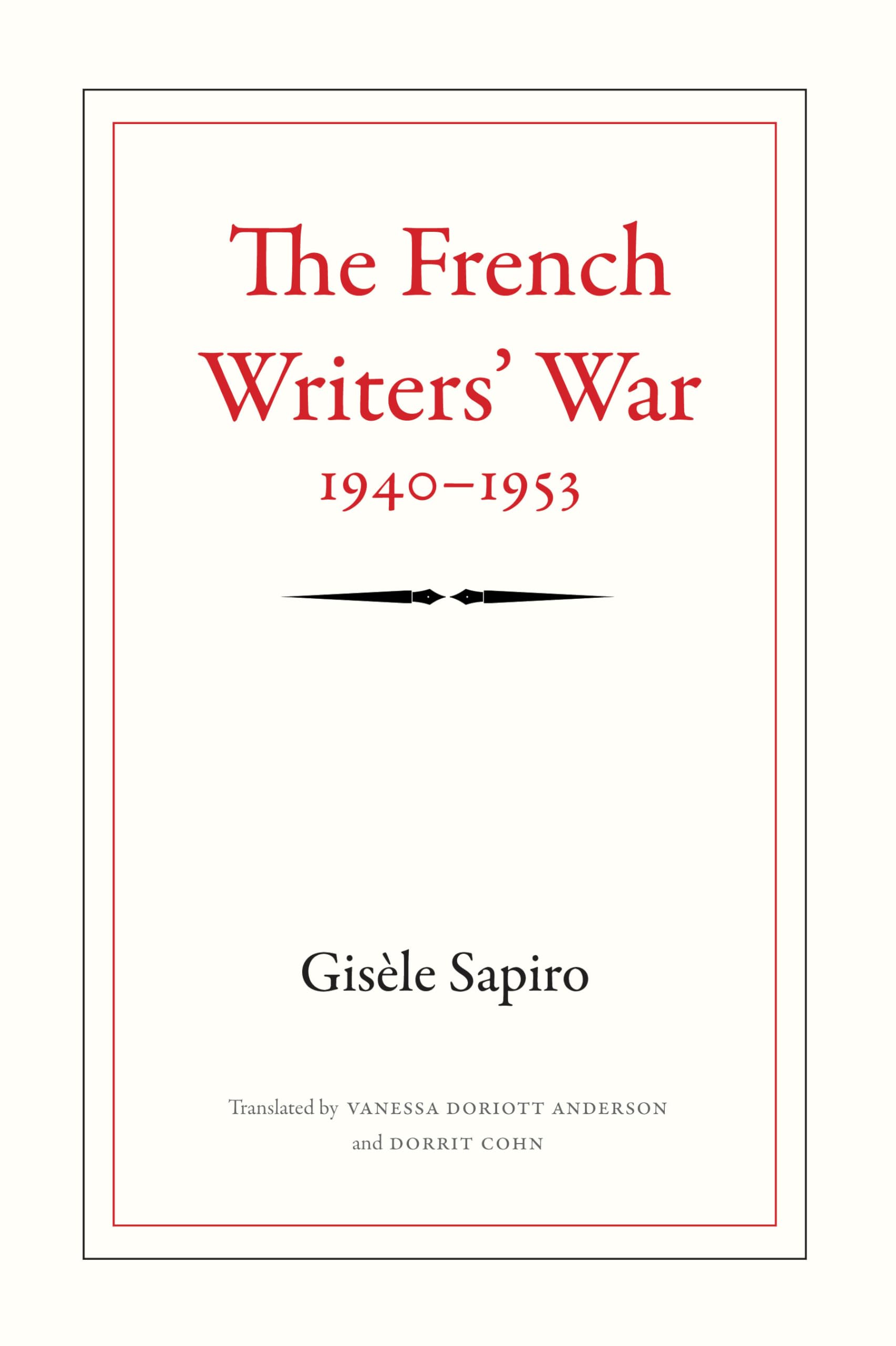 The French Writers' War, 1940-1953