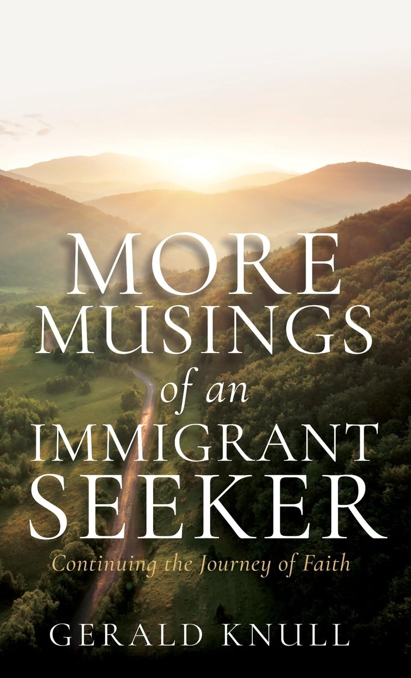 More Musings of an Immigrant Seeker: Continuing the Journey of Faith: 0
