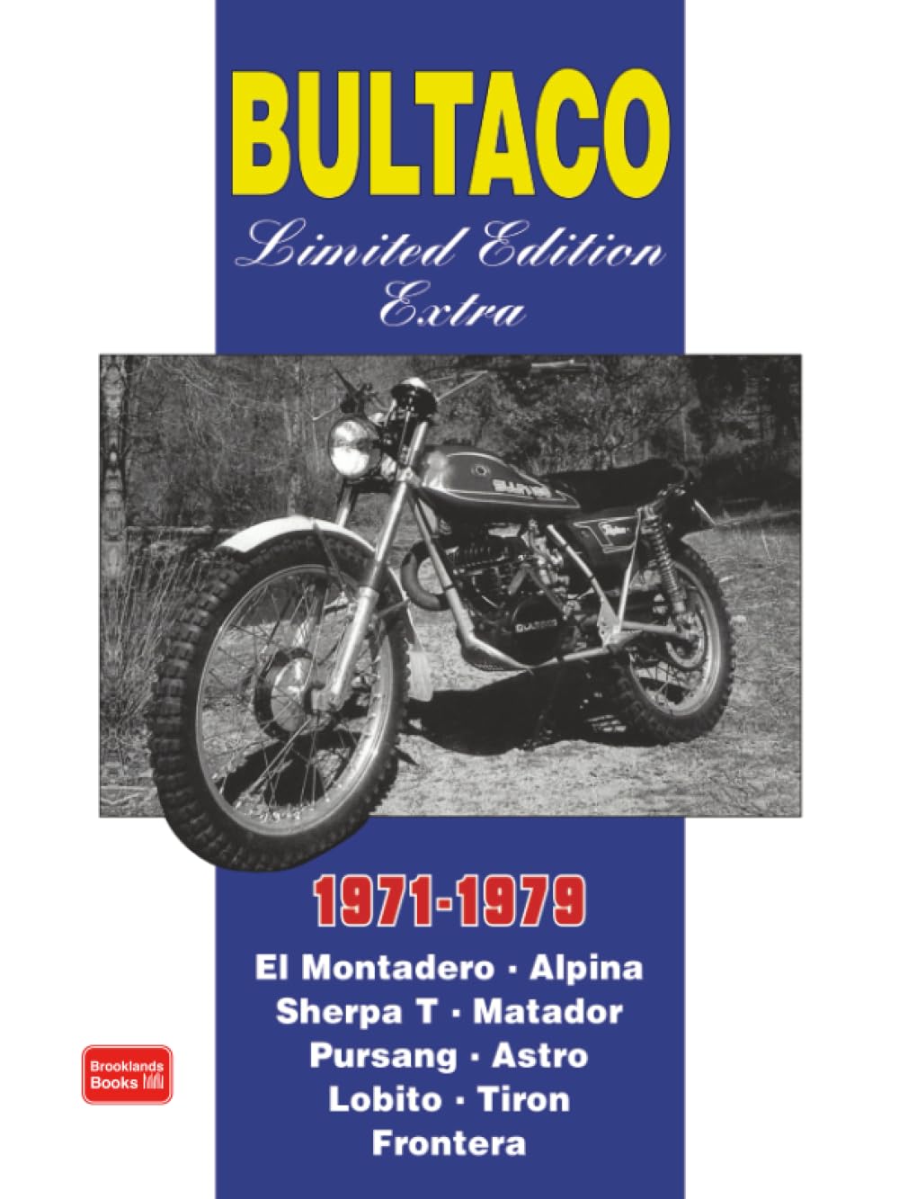 Bultaco Limited Edition Extra 1971-1979: Road Test Book (Motor Books)