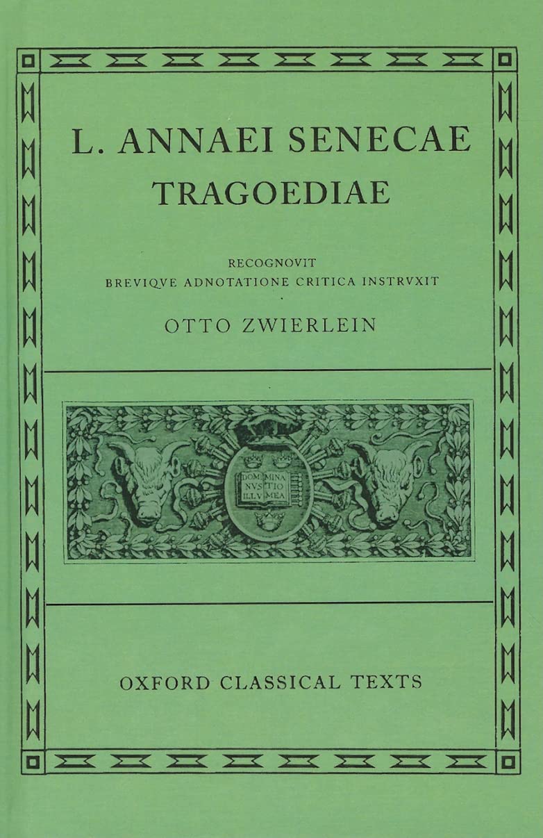 Seneca Tragoediae (Oxford Classical Texts)