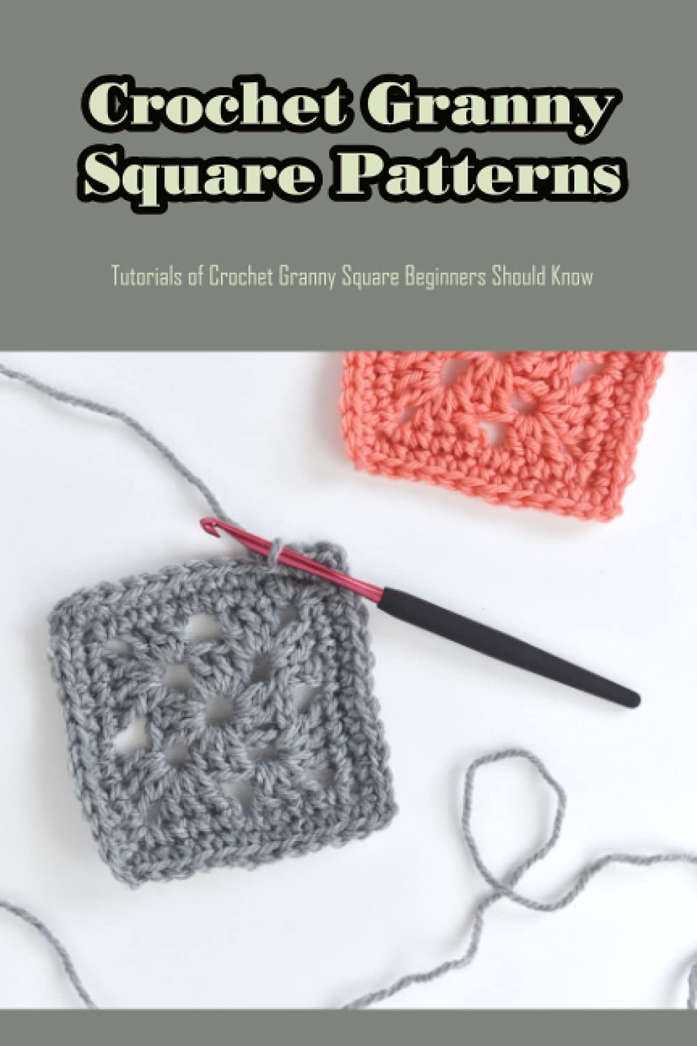 Buy Crochet Granny Square Patterns Tutorials of Crochet Granny Square