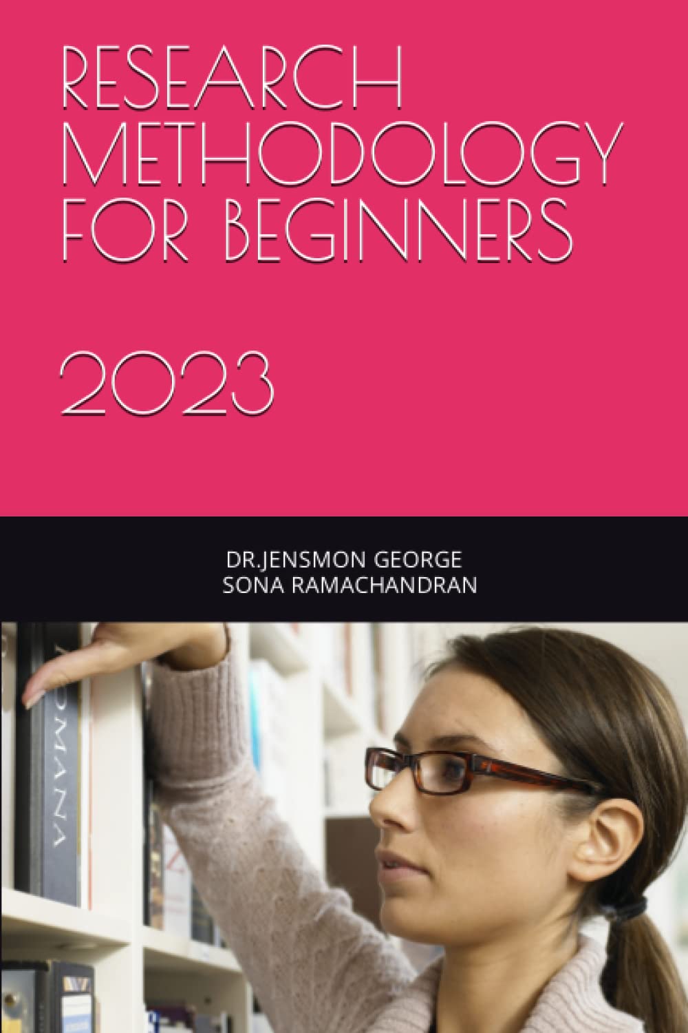 RESEARCH METHODOLOGY FOR BEGINNERS