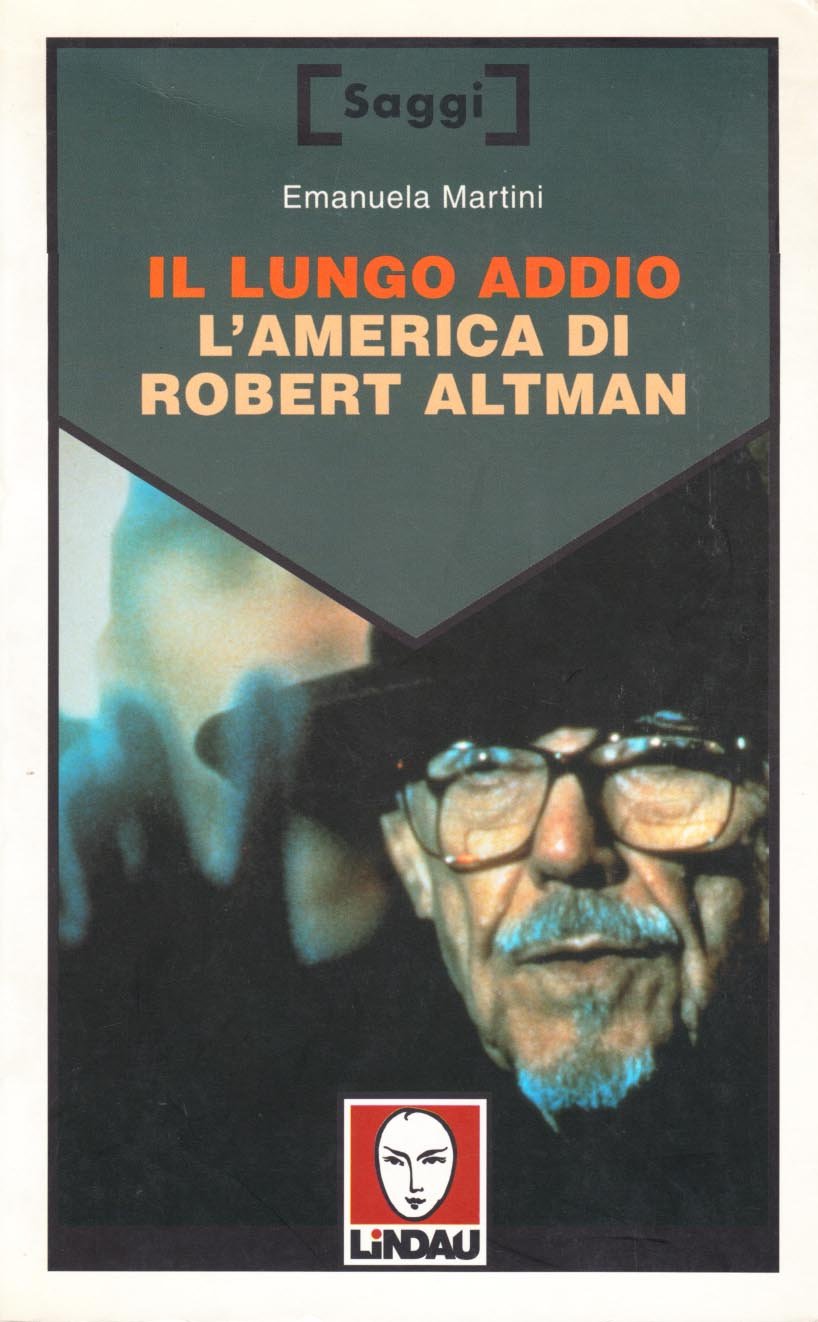 Il lungo addio. L'America di Robert Altman