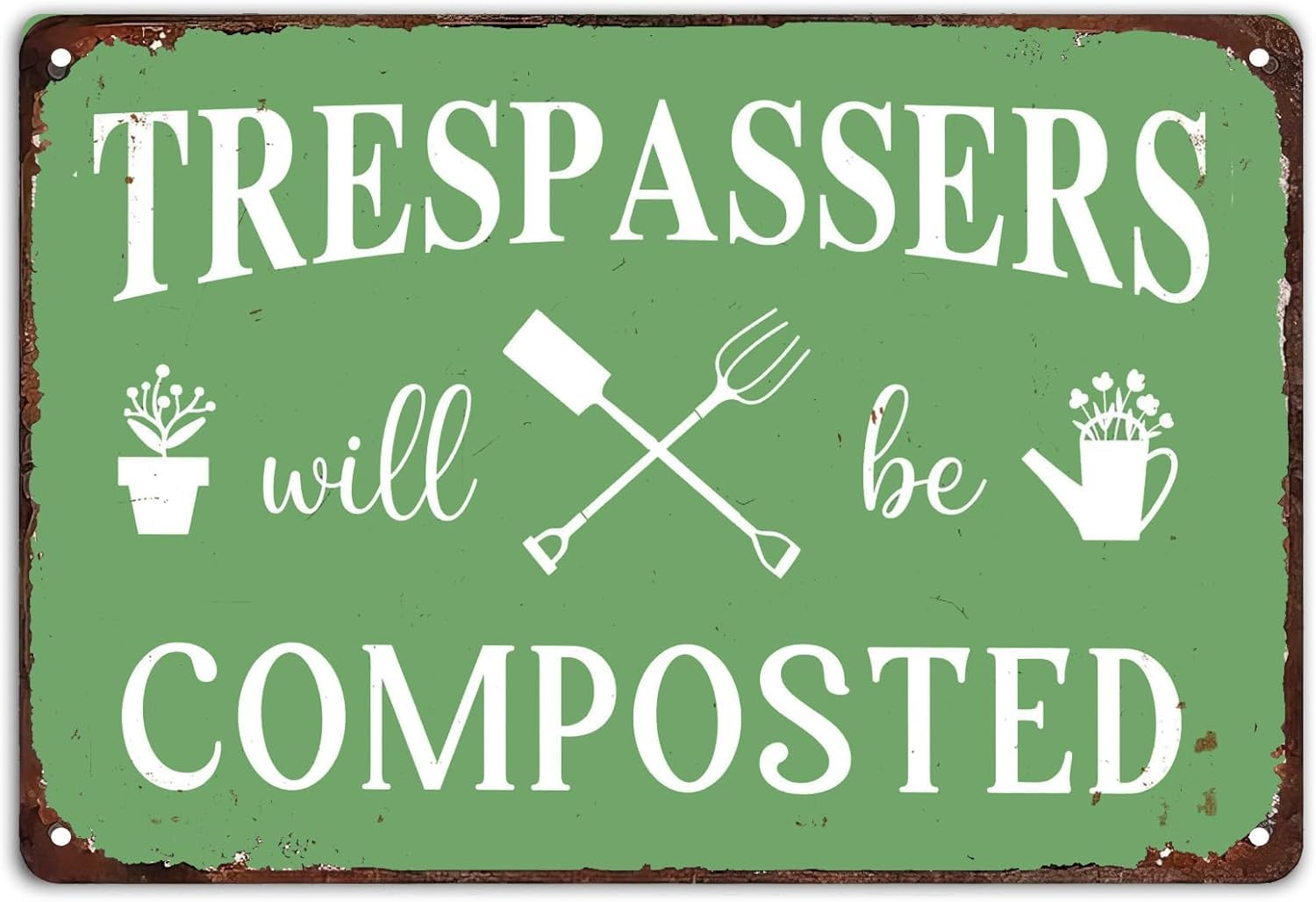 SMAZDFXX Trespassers Will Be Composted Vintage Metal Tin Sign, Retro Iron Painting Warning Wall Art Poster for Home Kitchen Cafe Coffee Store Room Decor Plaque 12"x16"