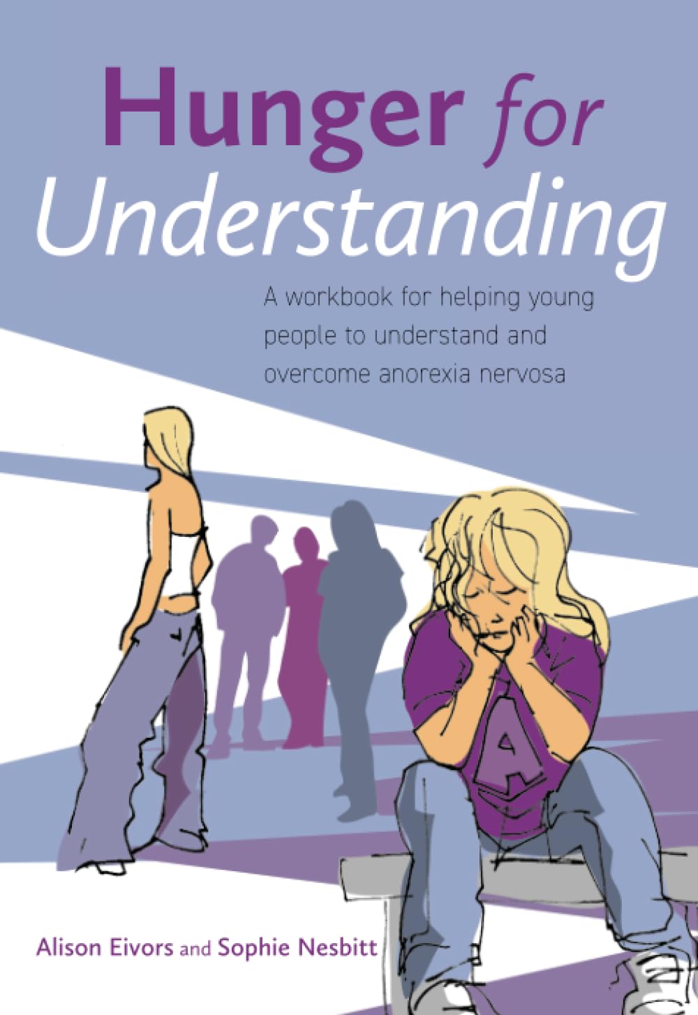 Hunger for Understanding – A Workbook for Helping Young People to Understand an…