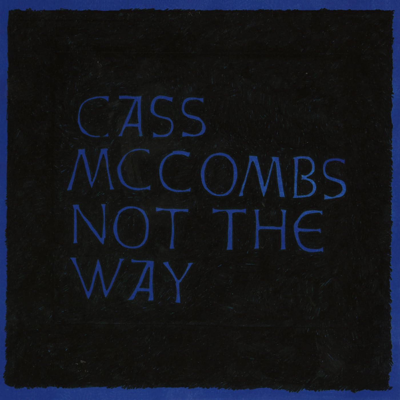 Not The Way [VINYL]