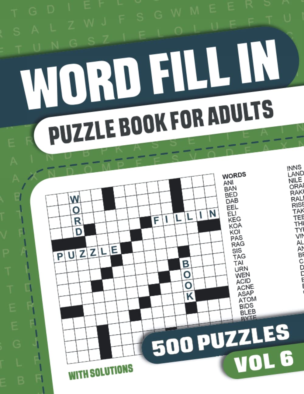Word Fill In Puzzle Book for Adults: Fill in Puzzle Book with 500 Puzzles for Adults. Seniors and all Puzzle Book Fans - Vol 6