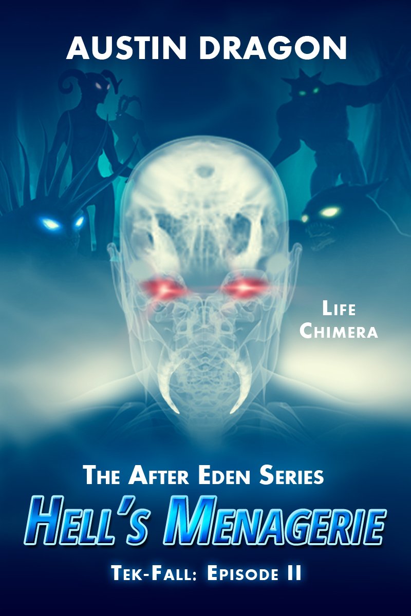 Hell's Menagerie: The After Eden Series: Tek-Fall, Episode II