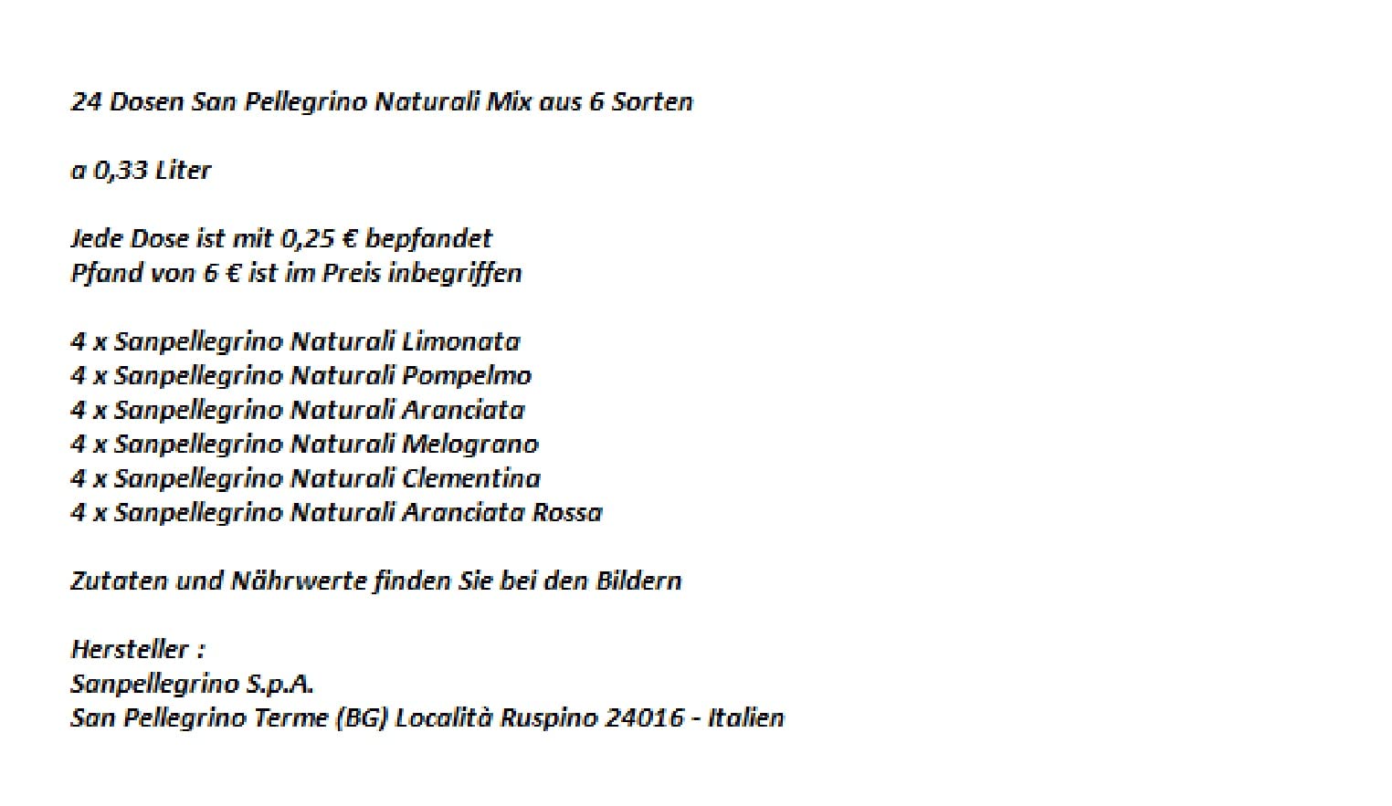 24 Dosen a 0,33l San Pellegrino 6 Sorten Mix inkl. 6€ EINWEG Pfand Granatapfel & Arancia, Aranciata Rossa, Clementina, Aranciata, Pompelmo, Limonata Sanpellegrino