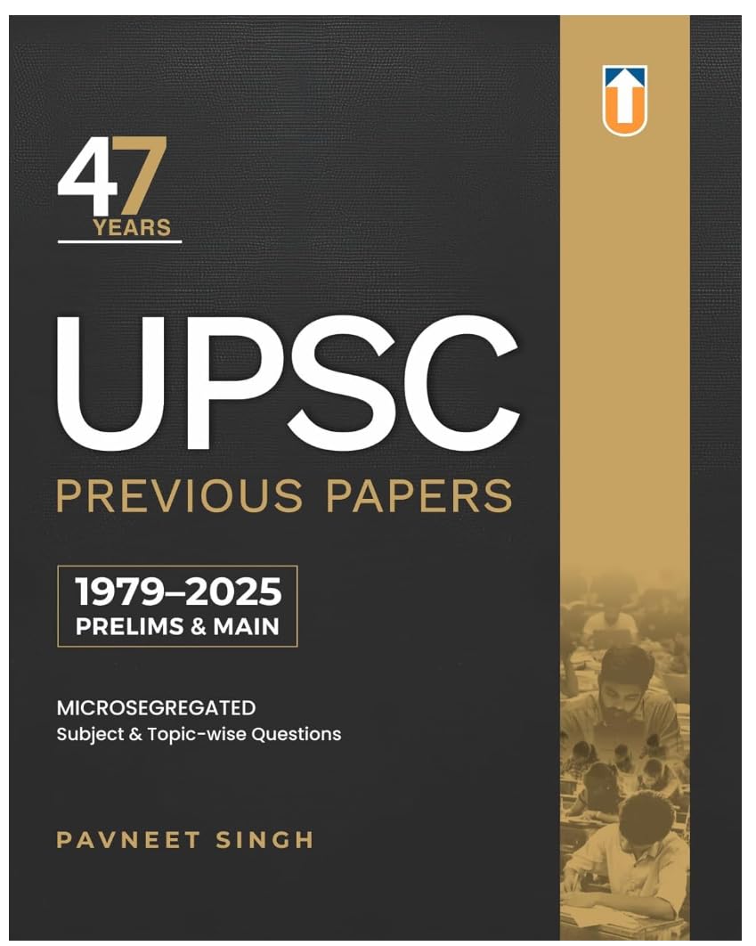 UPSC Previous Papers Book 1979-2025 Prelims & Main, Microsegregated Subject & Topic-wise Questions, 47 Years Compilation by Pavneet Singh