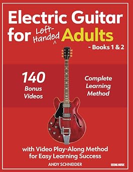 Electric Guitar for Left-Handed Adults - Books 1 & 2 with Video Play-Along Method for Easy Learning Success