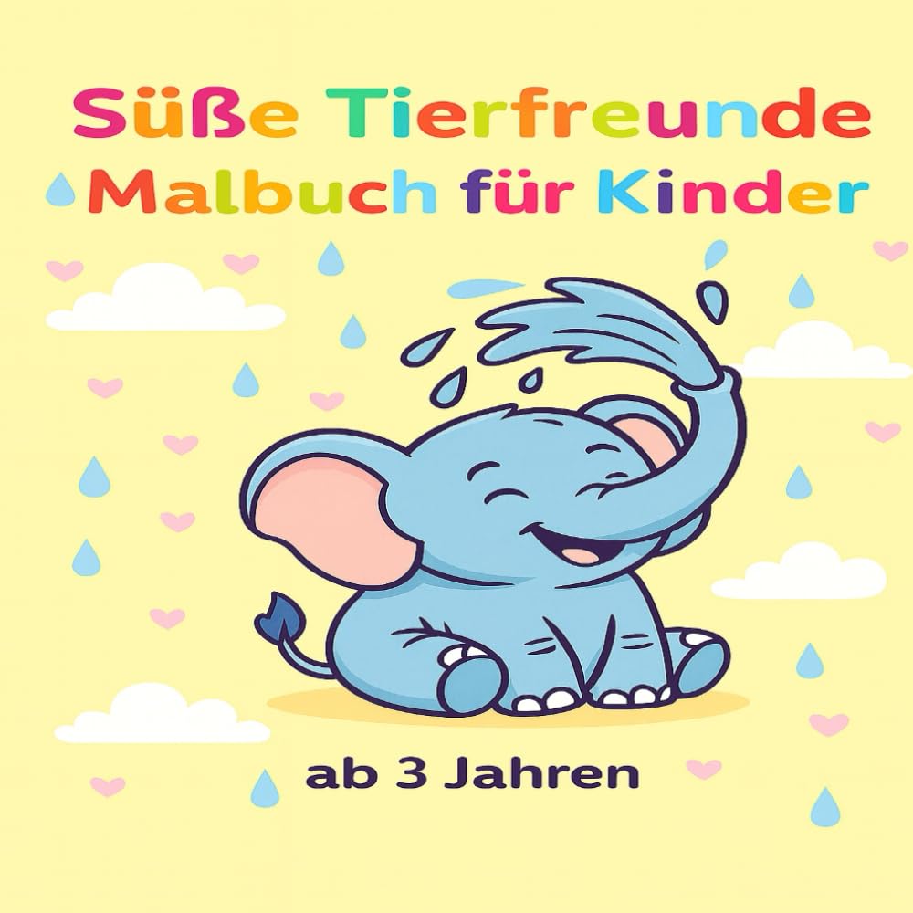 Süße Tierfreunde – Mein Malbuch: 25 süße Tiere zum Ausmalen – Einfach und Spaß für kleine Kinder