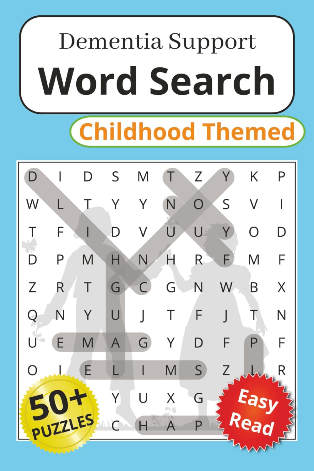 Dementia Support Word Search Childhood Themed: Word Search Puzzles for Dementia Support - Childhood Themed | Help boost cognitive functions like ... 112 Pages | 50+ Puzzles | Solutions Included