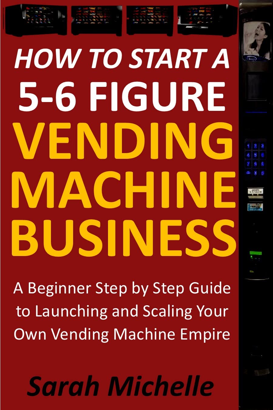 Buy How To Start A 56 Figure Vending Machine Business A Beginner Step