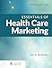 Essentials of Health Care Marketing