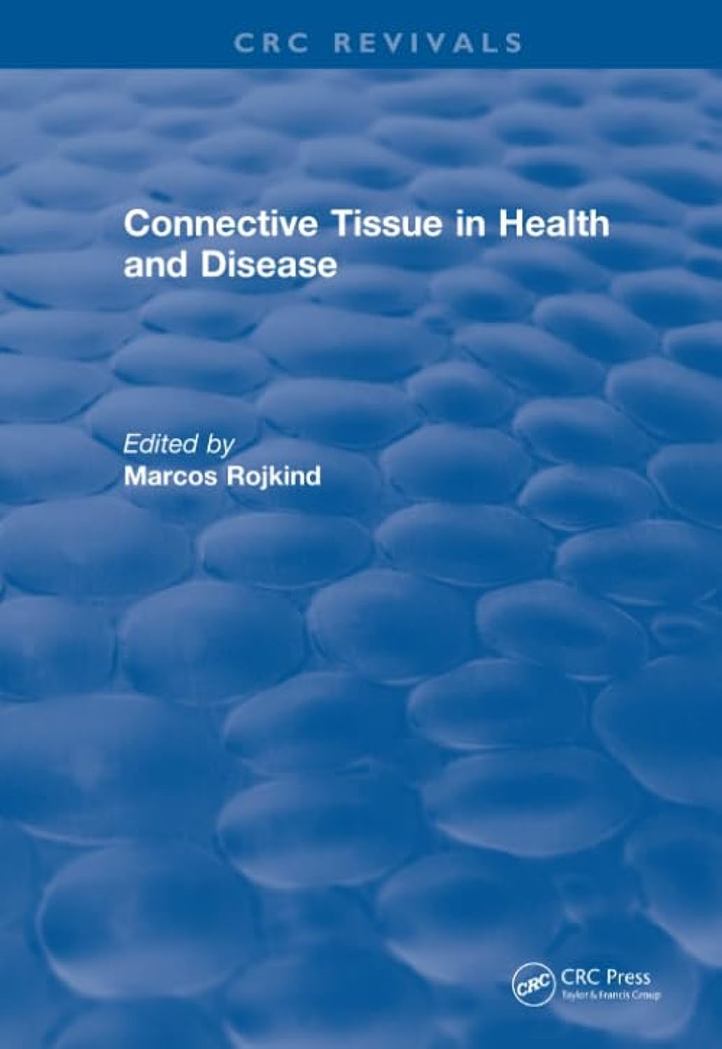 Connective Tissue in Health and Disease (CRC Press Revivals)