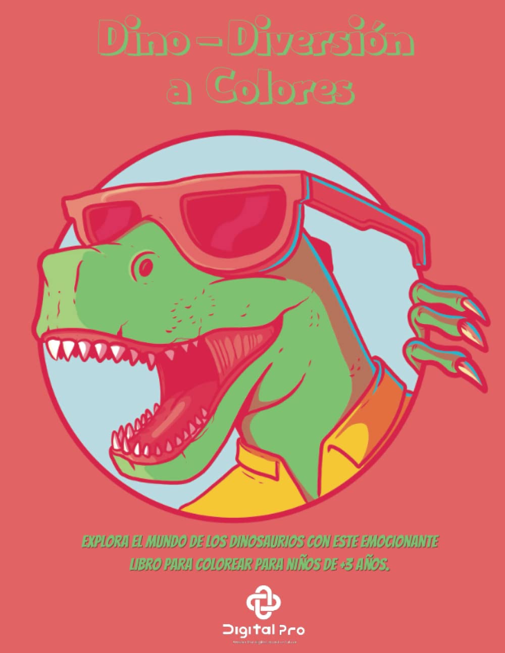 Dino-diversión a colores:: Libro de dinosaurios para colorear para niños