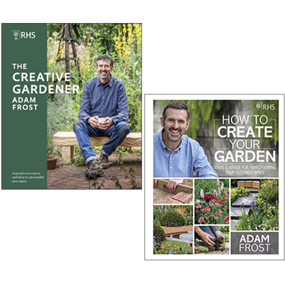 Adam Frost Collection 2 Books Set (RHS The Creative Gardener, RHS How to Create your Garden)
