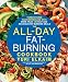 The All-Day Fat-Burning Cookbook: Turbocharge Your Metabolism with More Than 125 Fast and Delicious Fat-Burning Meals