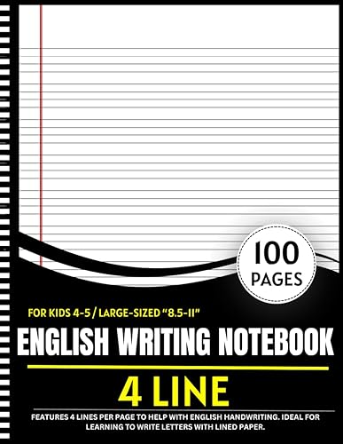4 Line English Writing Notebook For Kids 4-5: 100-page large-sized (8.5x11) handwriting practice book for kids. Features 4 lines per page to help with ... learning to write letters with lined paper.