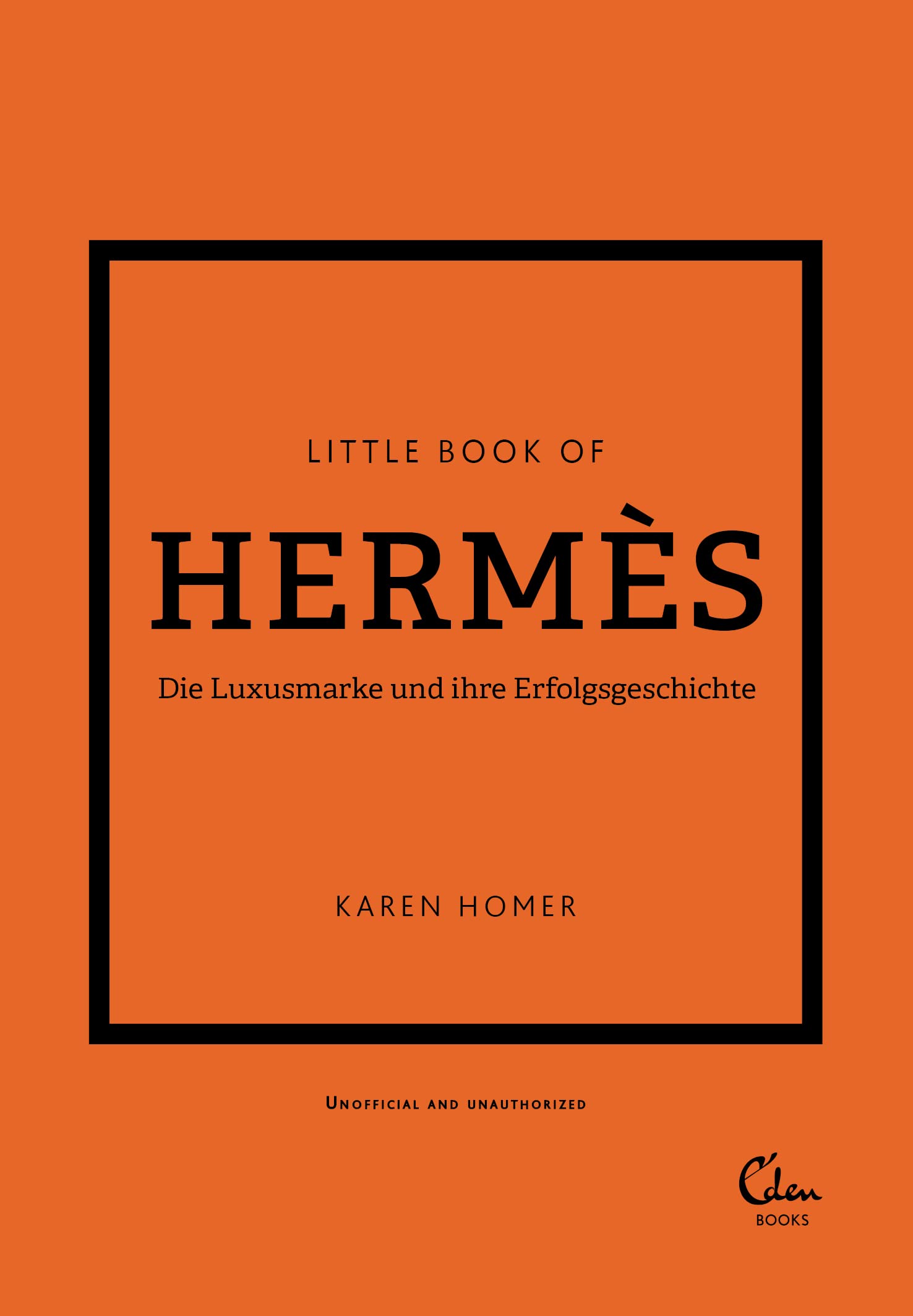 Hermès Buch Die Luxusmarke und ihre Erfolgsgeschichte