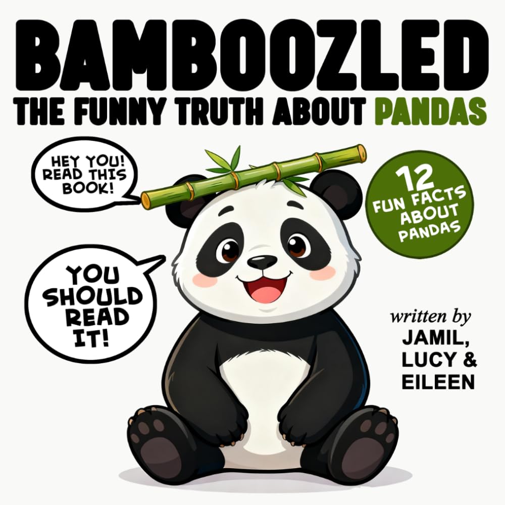 Bamboozled: The Funny Truth About Pandas: 12 Fun Facts and Activities About Pandas