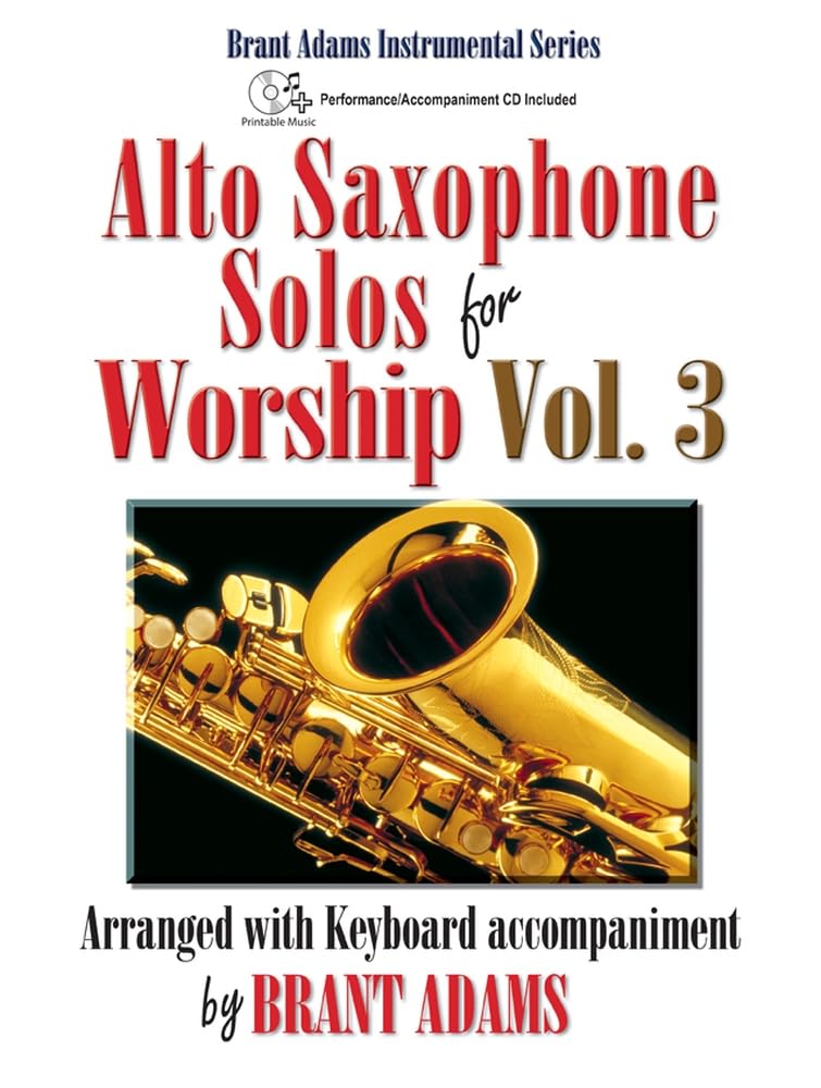 Alto Saxophone Solos for Worship Vol. 3.