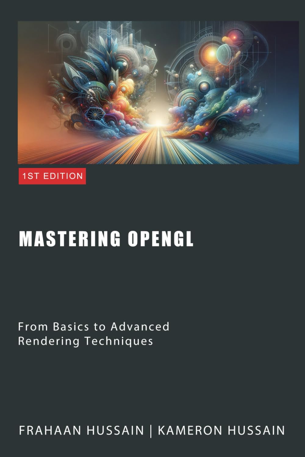Mastering OpenGL: From Basics to Advanced Rendering Techniques (OpenGL Series)