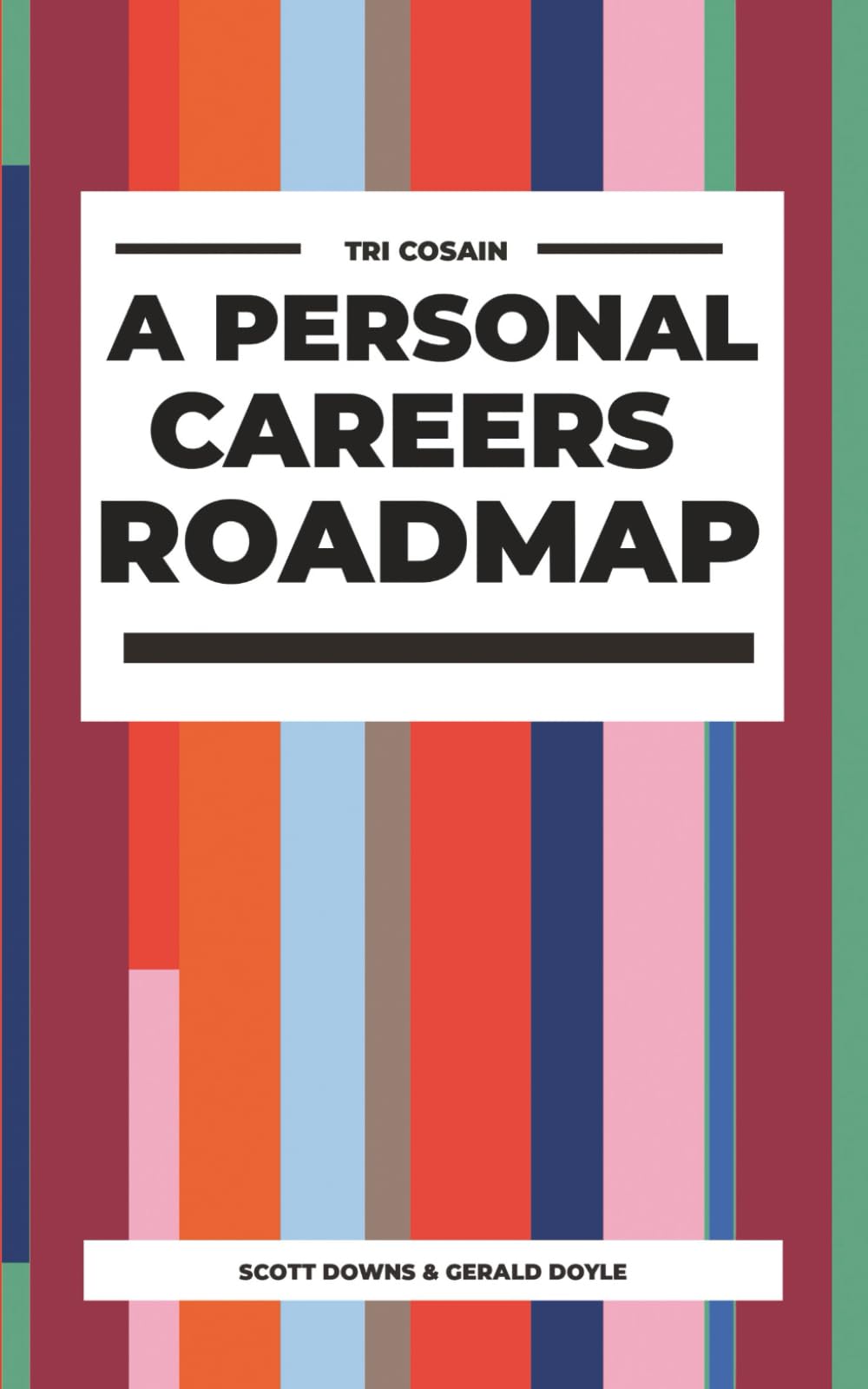 A Personal Careers Roadmap