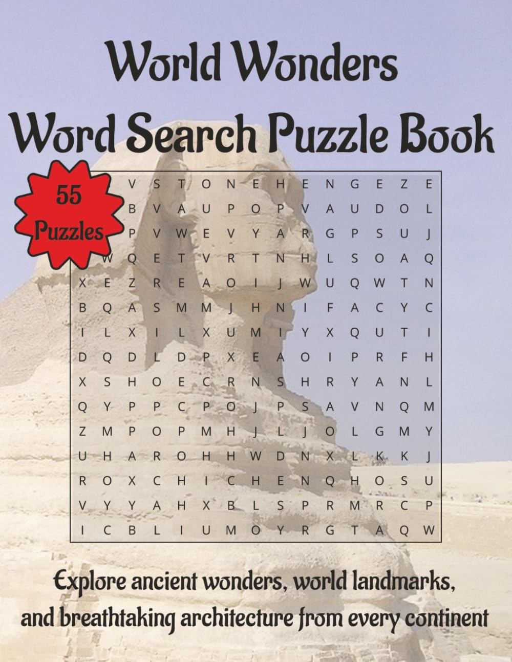 World Wonders Word Search Puzzle Book: Explore ancient wonders, world landmarks, and breathtaking architecture from every continent | 110 Pages | 55 Puzzles | 8.5 x 11 in (Travel & Discovery)