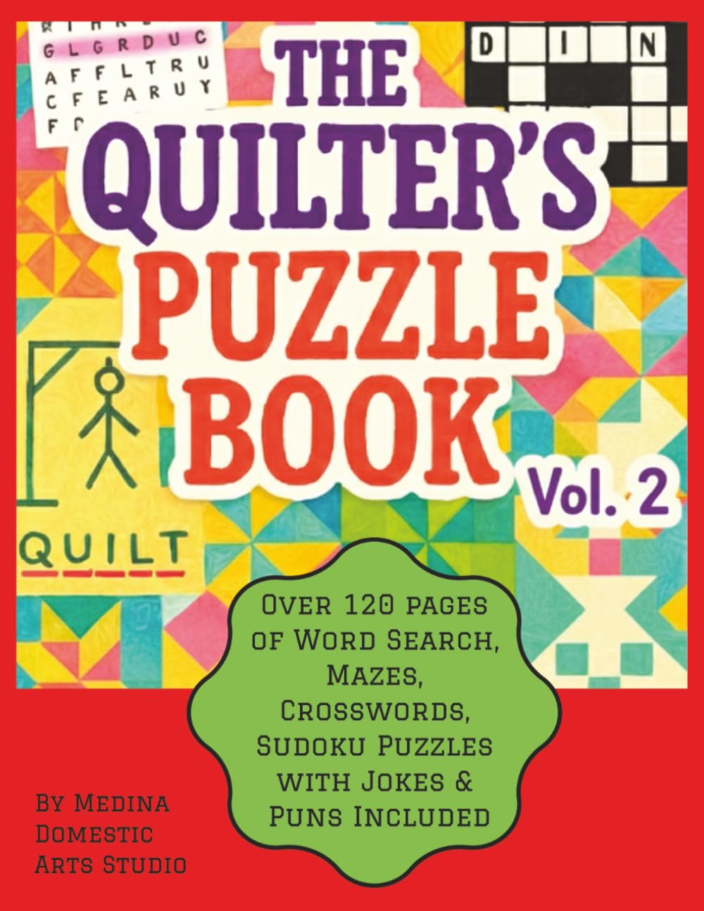 The Quilter's Puzzle Book Volume 2: Still The Most Fun to Have Without A Rotary Cutter! (Quilter's Puzzle Books - The Most Fun to Have Without A Rotary Cutter)