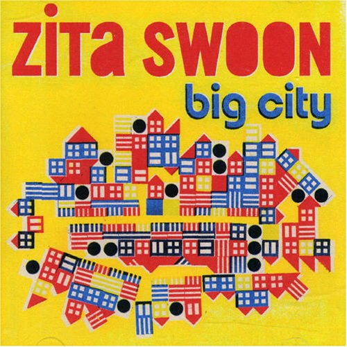 ZITA SWOON - BIG CITY [Audio CD] ZITA SWOON