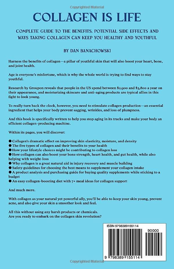 Miniatura 2 de Collagen is Life Complete Guide to the Benefits, Potential Side Effects and Ways Taking Collagen Can Keep You Healthy and Youthful