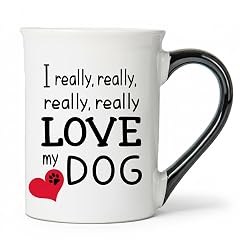 Cottage Creek Coffee Cups I Really Really Love My Dog 16oz Ceramic Coffee Mug Ideal I Love My