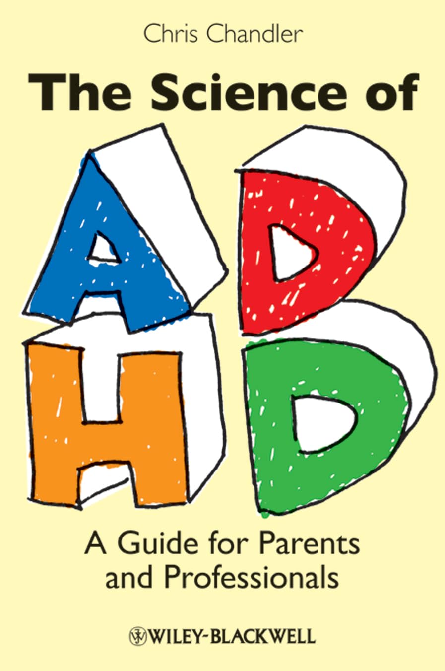 The Science of ADHD: A Guide for Parents and Professionals