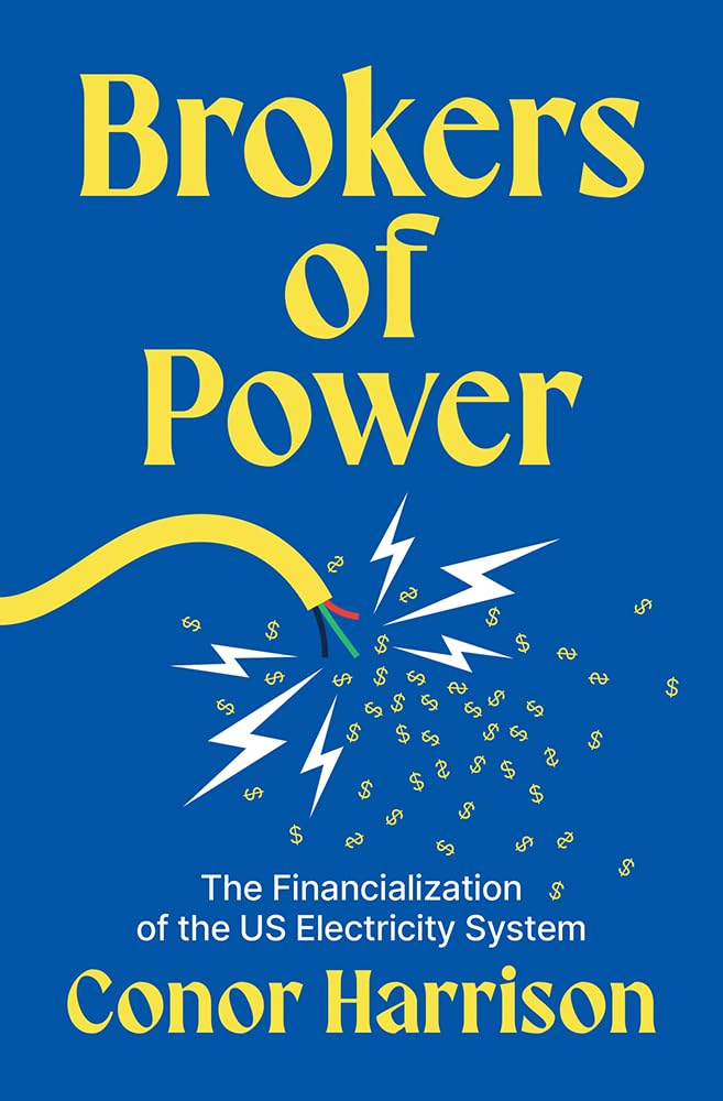 Brokers Of Power :the Financialization O
