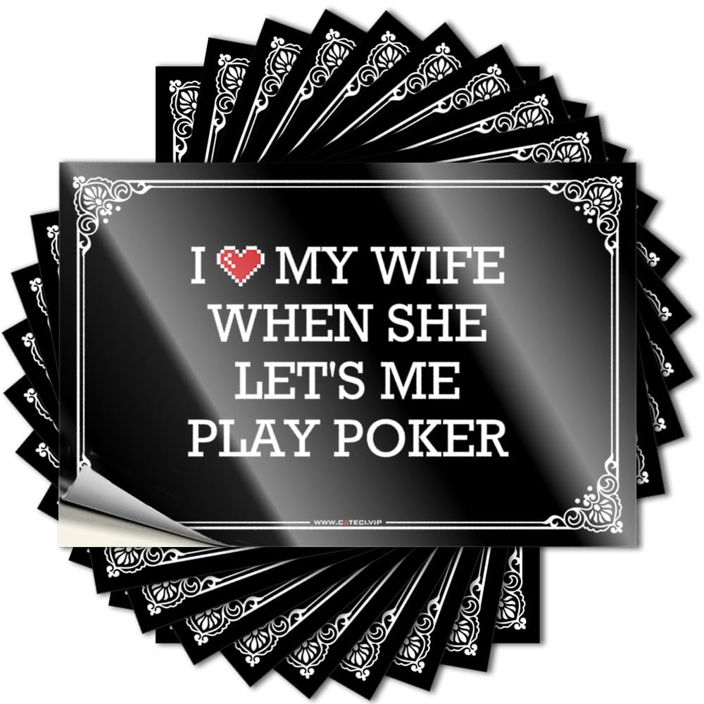 Haves Happy Sticker - I Love My Wife When She Let's Me Play Poker Removable Decal Case Easy Peel for Teen(12X18CM)
