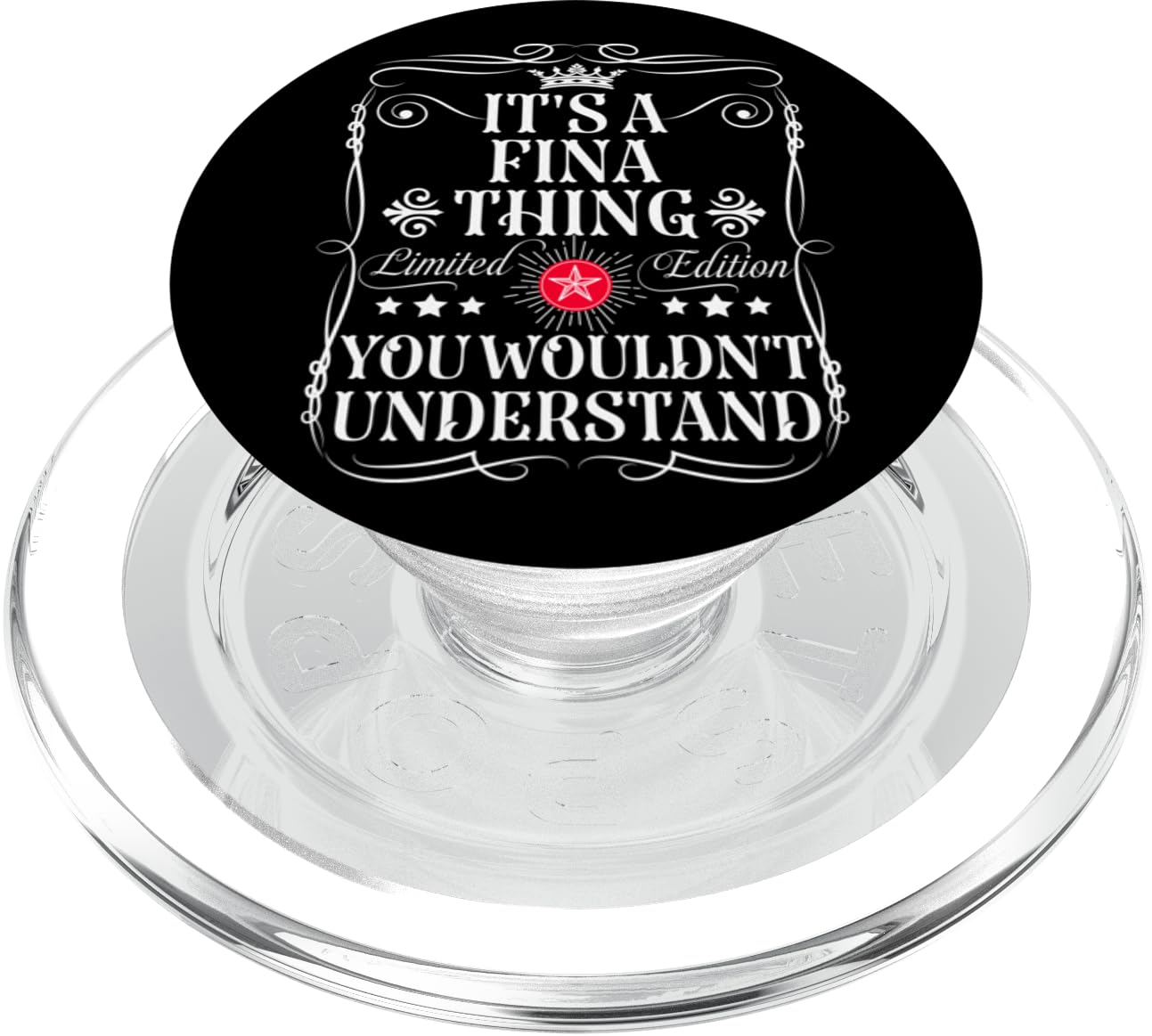 Fina Name Its A Fina Thing You Wouldn't Understand PopSockets PopGrip for MagSafe, Clear