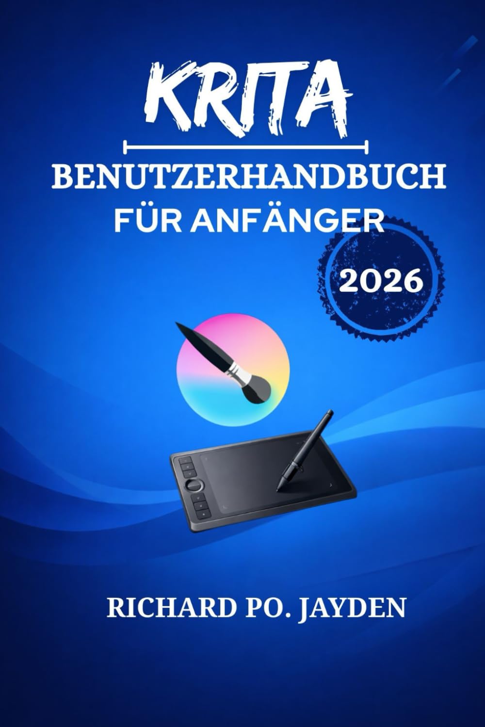 KRITA BENUTZERHANDBUCH FÜR ANFÄNGER 2026