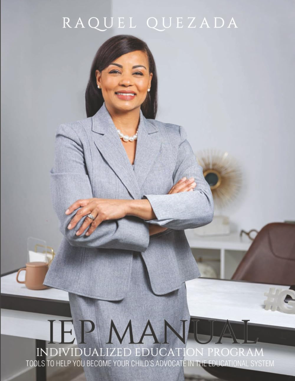 IEP MANUAL: INDIVIDUALIZED EDUCATION PROGRAM TOOLS TO HELP YOU BECOME YOUR CHILD’S ADVOCATE IN THE EDUCATIONAL SYSTEM      Paperback – January 23, 2026