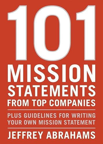 101 Mission Statements from Top Companies: Plus Guidelines for Writing