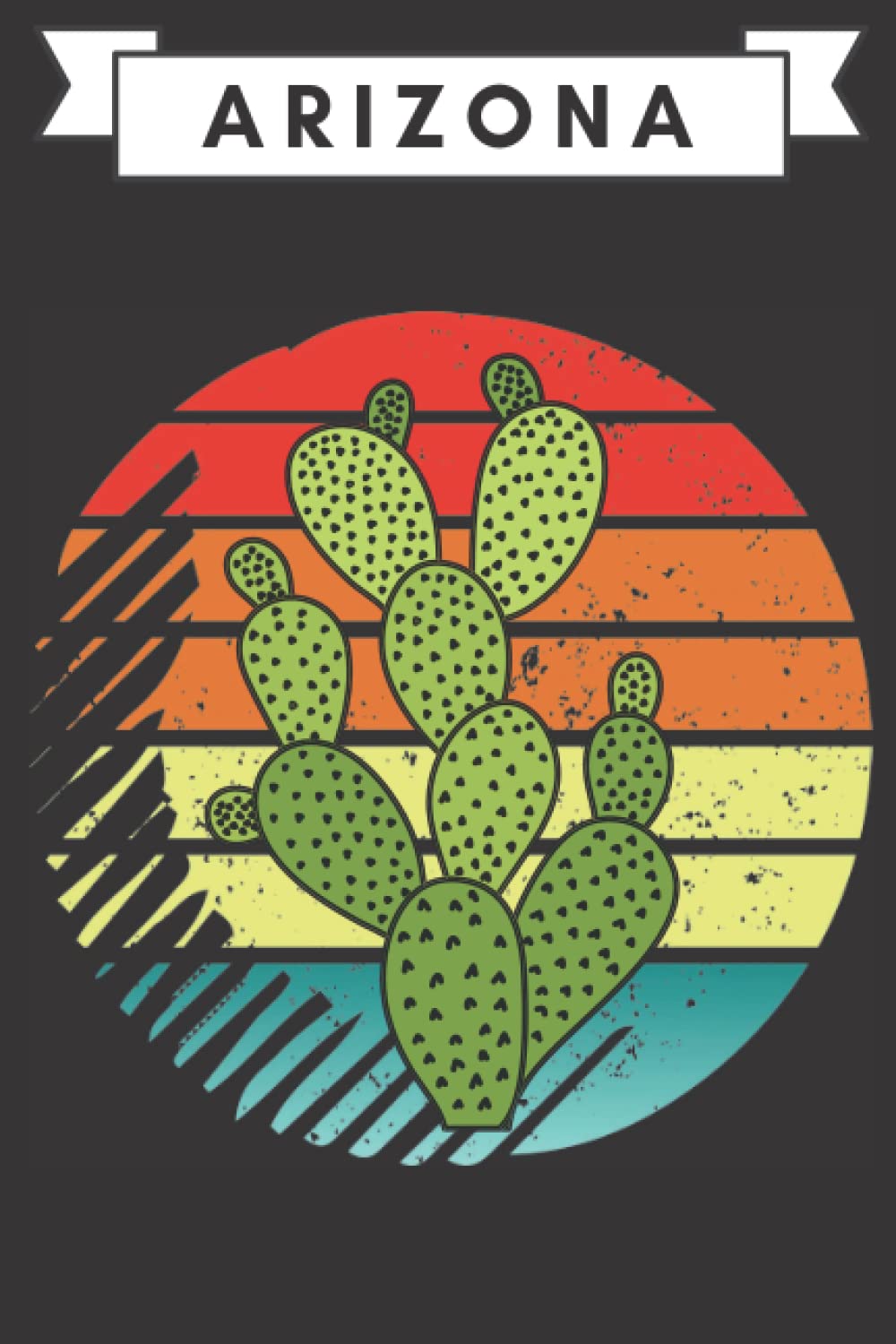 ARIZONA: Perfect ARIZONA Notebook - journal for ARIZONA lovers ( 120 Lined page ).This can be used for taking notes, writing, organizing, goal setting, meeting notes,etc.