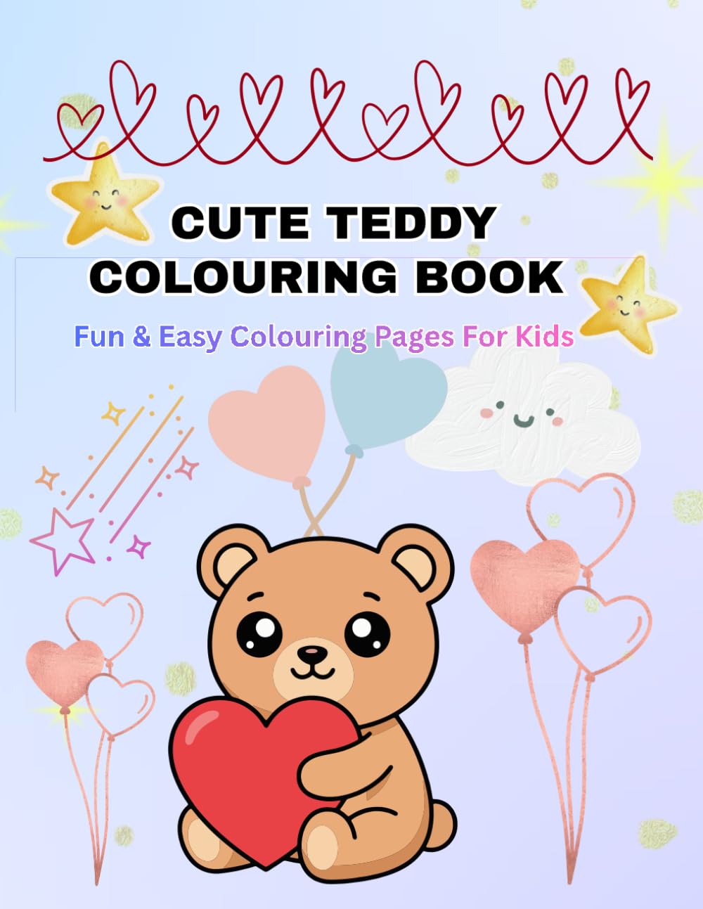 Cute Teddy Bear Coloring Book for Kids: Coloring Pages and Blank Pages for Drawing and Creative Fun