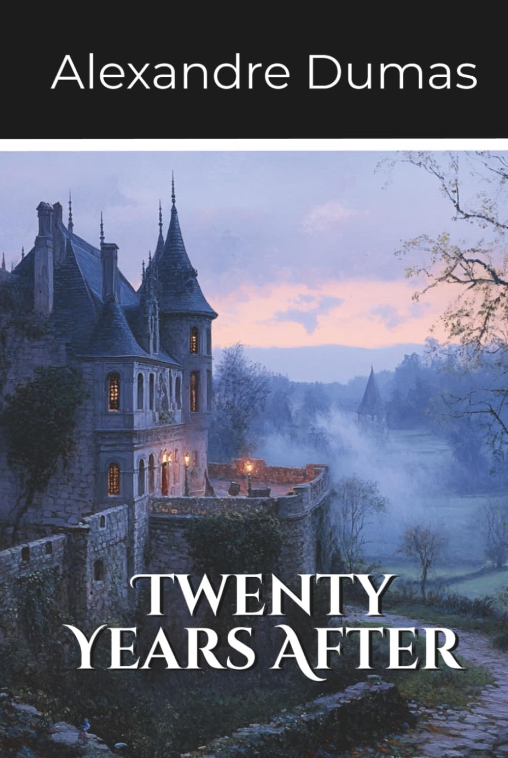 Twenty Years After: Second Volume of the D’Artagnan Series (Annotated)