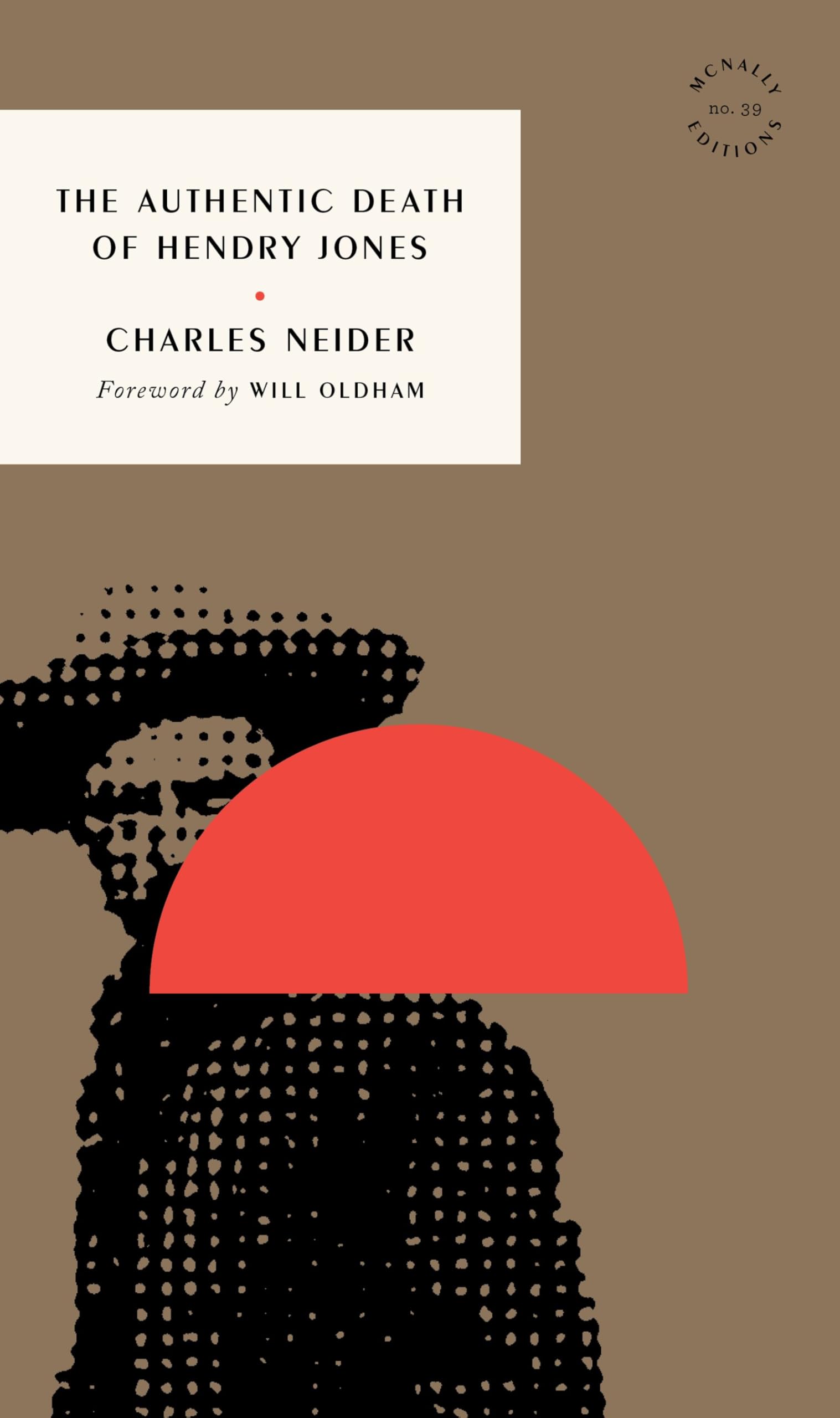 The Authentic Death of Hendry Jones,Neider, Charles Charles Neid