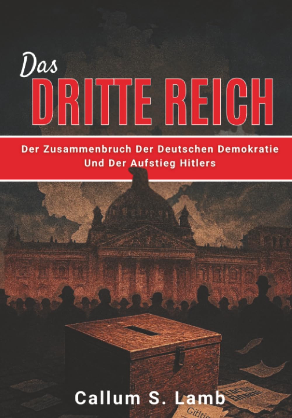 Das Dritte Reich: Der Zusammenbruch Der Deutschen Demokratie Und Der Aufstieg Hitlers (Zeiten des Dritten Reiches)