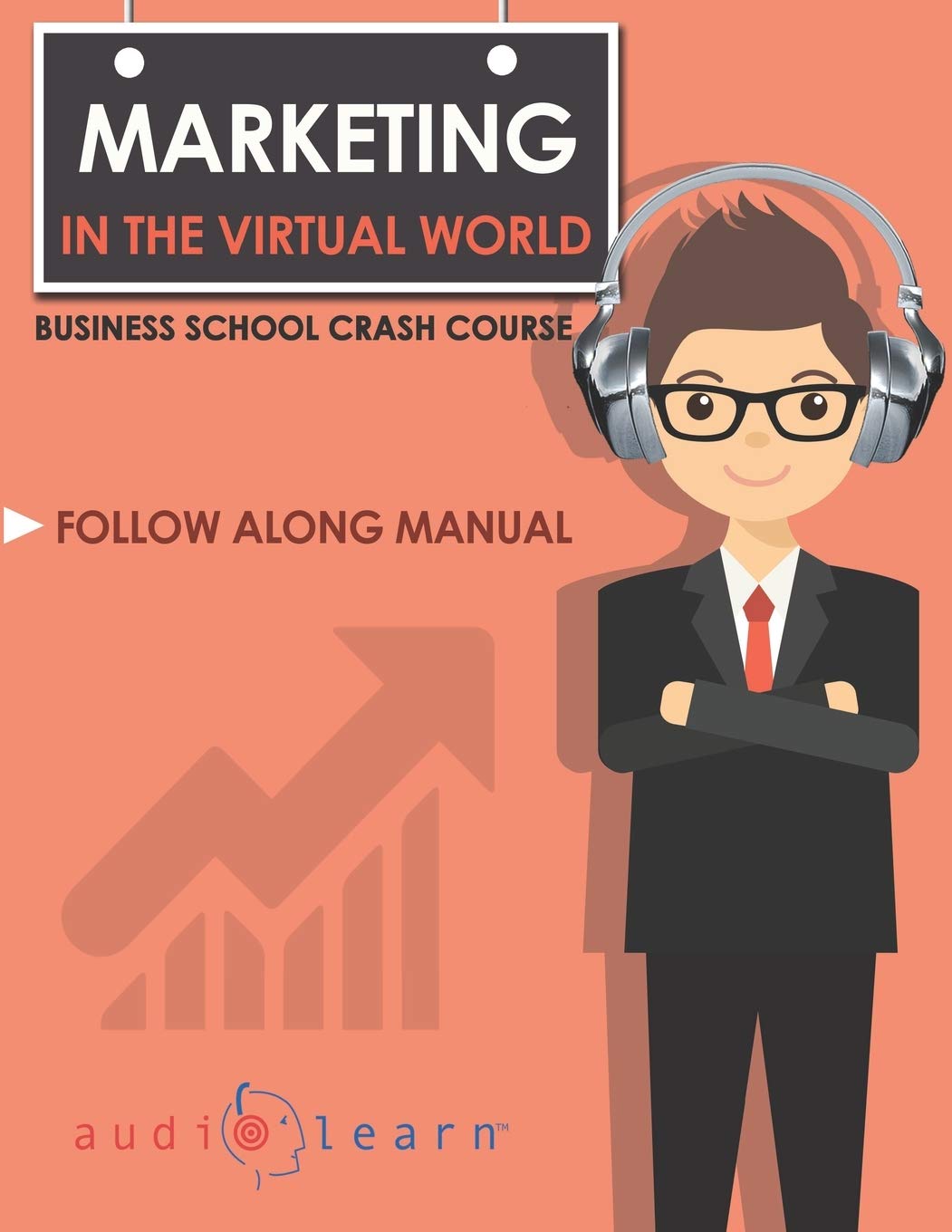 Marketing in the Virtual World: Business School Crash Course